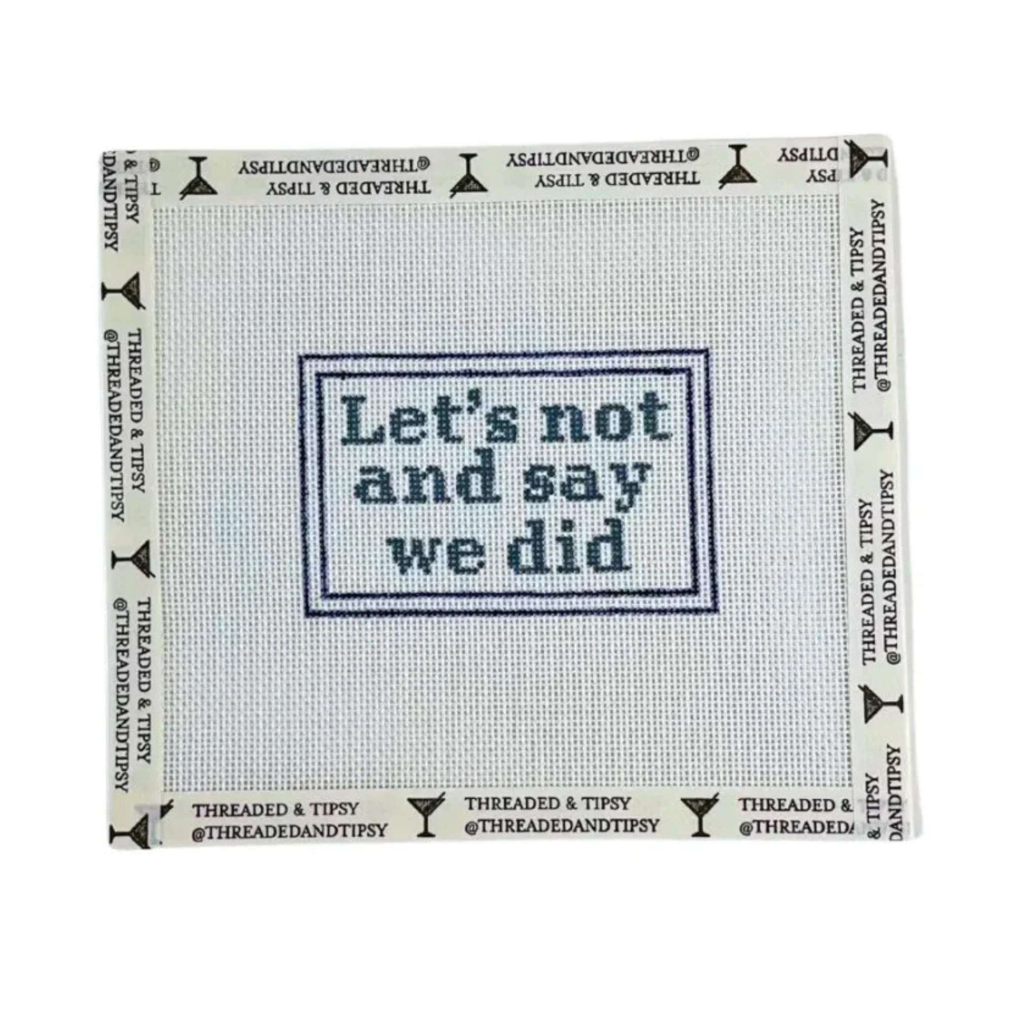 Let's Not and Say We Did-The Fancy Stitch