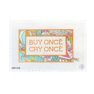 Buy Once Cry Once-Fancy Stitch