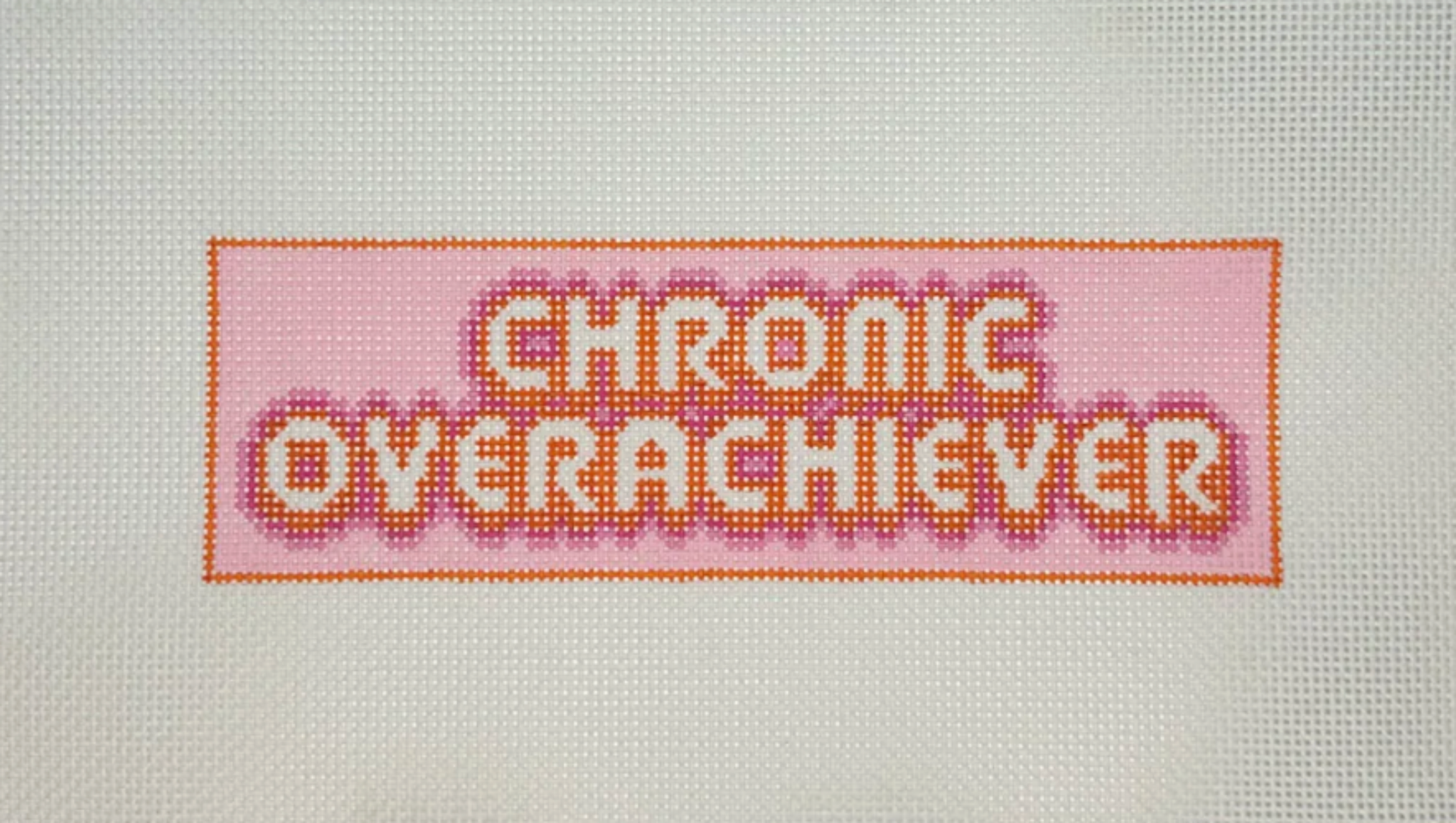 Chronic Overachiever- Fancy Stitch