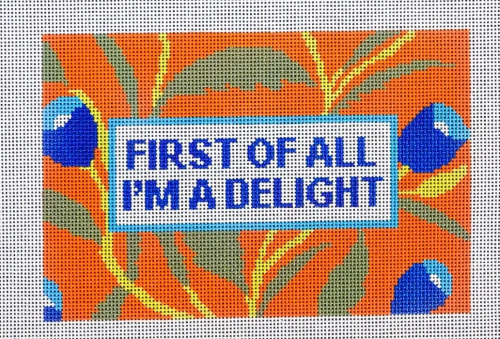 First of All I'm A Delight- The Fancy Stitch