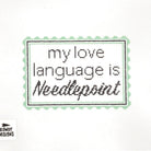 Love Language: Needlepoint- Fancy Stitch 