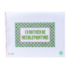 I'd Rather Be Needlepointing-The Fancy Stitch