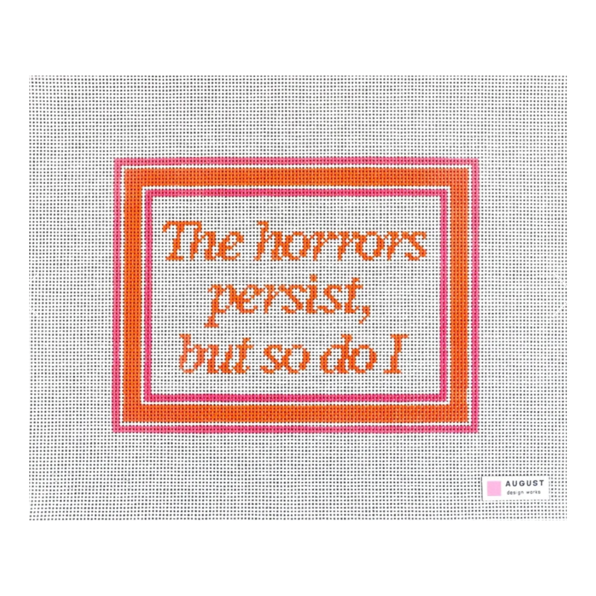 The Horrors Persist But So Do I-The Fancy Stitch